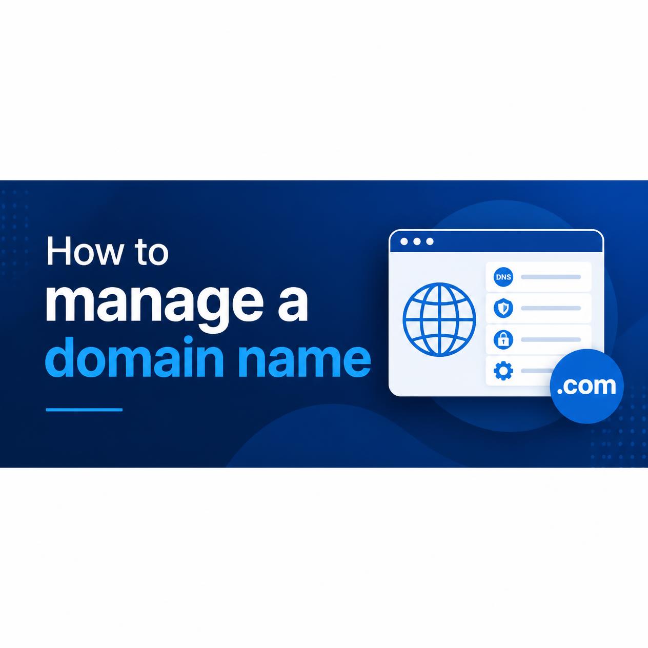 How to manage a domain name