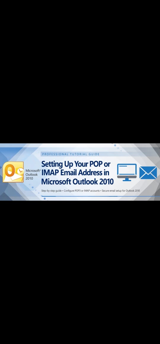 Setting Up Your POP or IMAP Email Address in Microsoft Outlook 2010